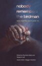 nobody remembers the birdman