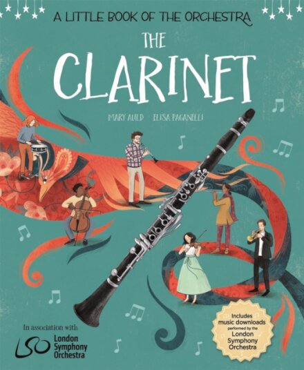 A Little Book of the Orchestra: The Clarinet