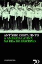 A América Latina Na Era Do Fascismo