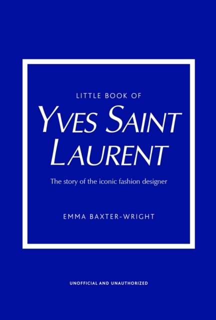 The Little Book Of Yves Saint Laurent