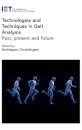 Technologies and Techniques in Gait Analysis