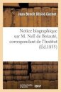 Notice Biographique Sur M. Nell de Breaute, Correspondant de l'Institut