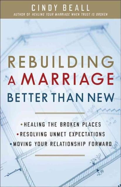 Rebuilding a Marriage Better Than New
