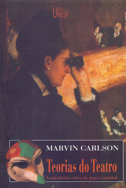Teorias do teatro: estudo histórico-crítico, dos gregos à at