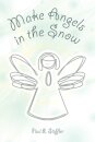 Make Angels in the Snow