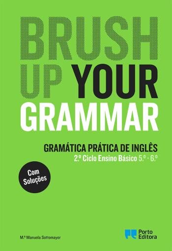 Brush up your Grammar - 5.º e 6.º Anos