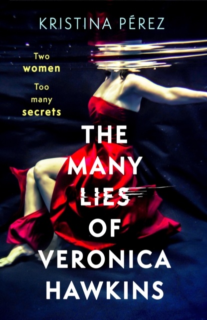 The Many Lies Of Veronica Hawkins