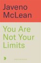 You Are Not Your Limits