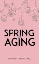 Spring of Aging