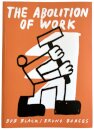 The Abolition Of Work