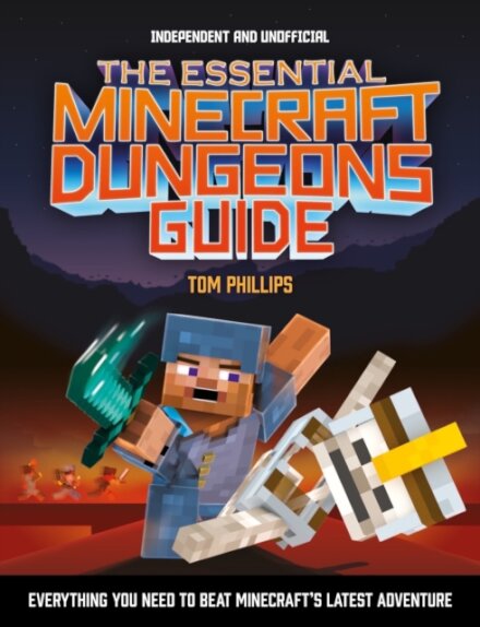 The Essential Minecraft Dungeons Guide (Independent & Unofficial)