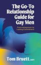 The Go-To Relationship Guide for Gay Men
