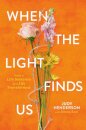 When the Light Finds Us