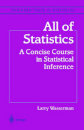 All of Statistics : A Concise Course in Statistical Inference