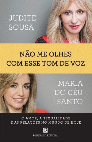 Não Me Olhes Com Esse Tom De Voz