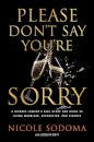 Please Don't Say You're Sorry