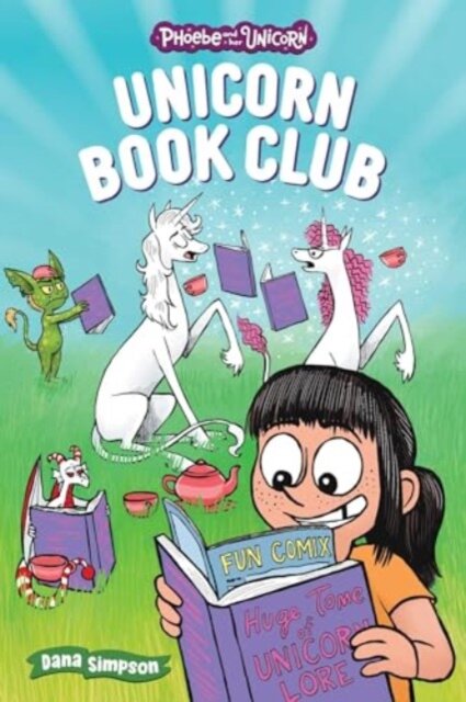 Unicorn Book Club : Another Phoebe And Her Unicorn