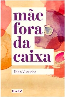 Mãe Fora Da Caixa