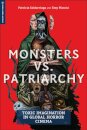 Monsters Vs. Patriarchy