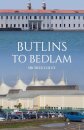 Butlins to Bedlam