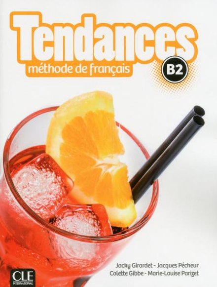 Tendances - Niveau B2 - Livre de l'élève + DVD-Rom
