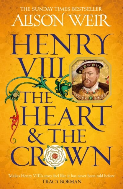 Henry Viii: The Heart And The Crown
