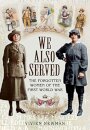 We Also Served