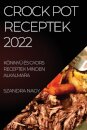 Crock Pot Receptek 2022