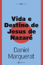 Vida E Destino De Jesus De Nazaré
