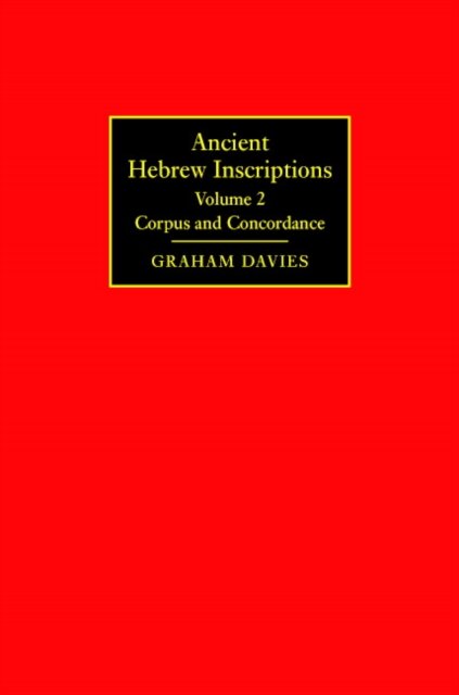 Ancient Hebrew Inscriptions: Volume 2