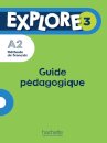 Explore 3 Guide pédagogique