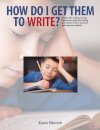How Do I Get Them to Write?