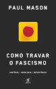 Como travar o fascismo
