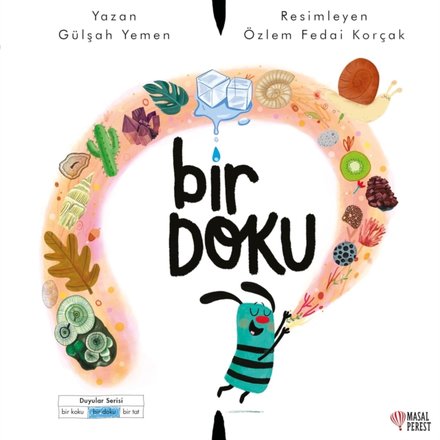 Duyular Serisi: Bir Doku