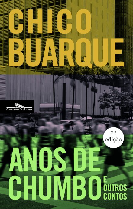 Anos De Chumbo E Outros Contos