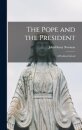 The Pope and the President