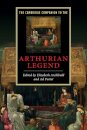 The Cambridge Companion to the Arthurian Legend