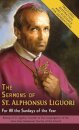 The Sermons of St. Alphonsus Liguori for All the Sundays of the Year