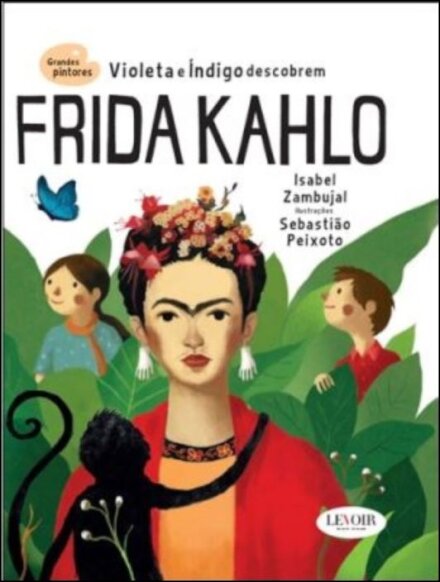 Grandes Pintores - Frida Kahlo
