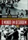 Mundo em desordem, O v.1 1914-1945