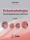 Estomatologia Bases Do Diagnóstico Para Clínico Geral