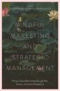 Mindful Marketing and Strategic Management