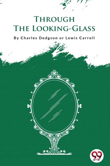 Through the Looking-Glass