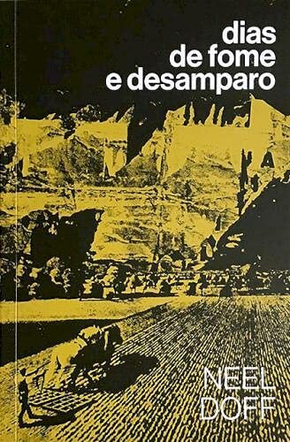 Dias De Fome E Desamparo