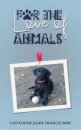 For the Love of Animals