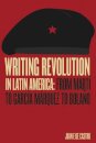 Writing Revolution in Latin America