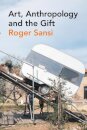 Art, Anthropology and the Gift