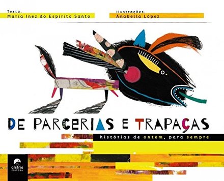De Parcerias E Trapaças: Histórias De Ontem, Para Sempre