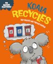Nature Matters: Koala Recycles