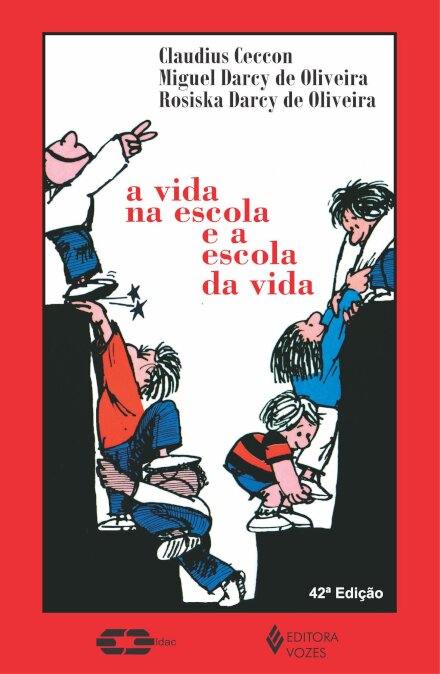 Vida Na Escola E A Escola Da Vida